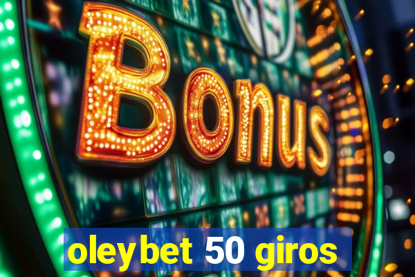 oleybet 50 giros